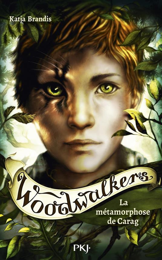 Woodwalkers - tome 01 : La Métamorphose de Carag - Katja Brandis,Virginie Cantin - ebook