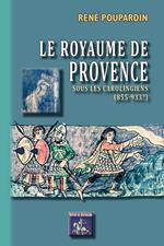 Le Royaume de Provence sous les Carolingiens (855-933?)