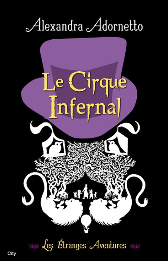 Le cirque infernal - Alexandra Adornetto - ebook
