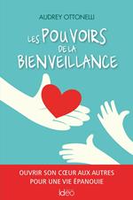 Les pouvoirs de la bienveillance
