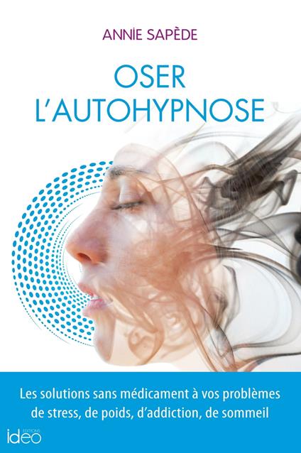 Oser l'auto-hypnose