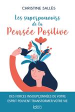 Les superpouvoirs de la Pensée Positive