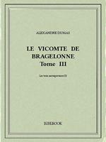 Le vicomte de Bragelonne III
