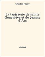 La tapisserie de sainte Geneviève et de Jeanne d'Arc