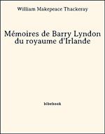 Mémoires de Barry Lyndon du royaume d'Irlande