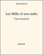 Les Mille et une nuits - Tome deuxième