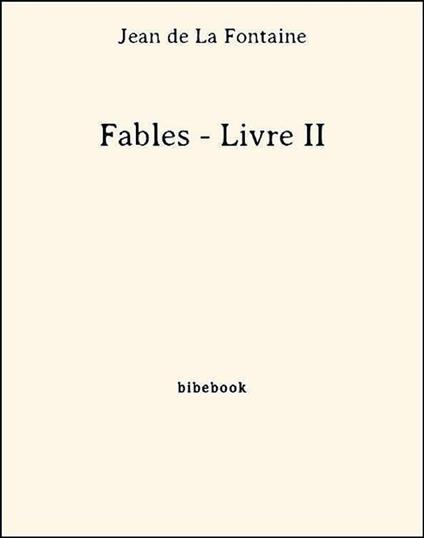 Fables - Livre II