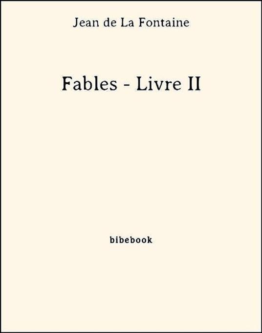 Fables - Livre II