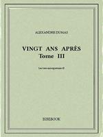 Vingt ans après III