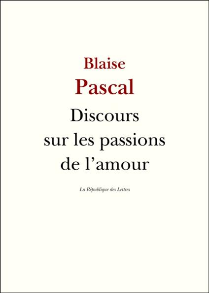 Discours sur les passions de l'amour