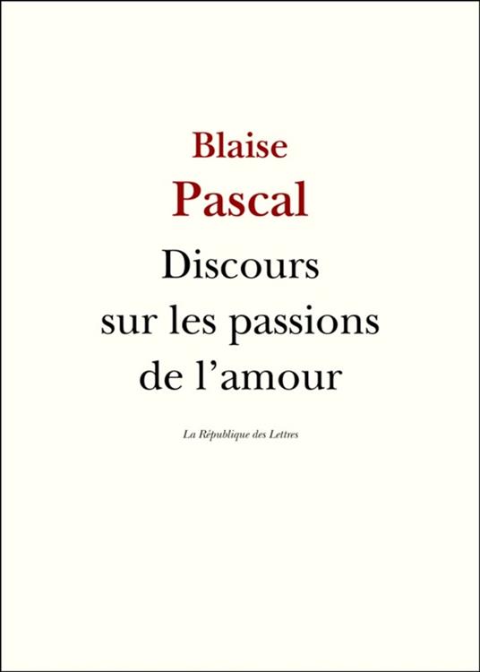 Discours sur les passions de l'amour