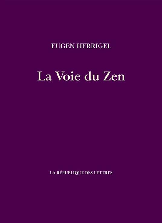 La Voie du Zen