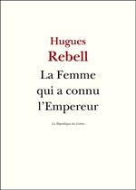 La Femme qui a connu l'Empereur