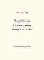 Eupalinos ou l'Architecte - L'Âme et la Danse - Dialogue de l'Arbre