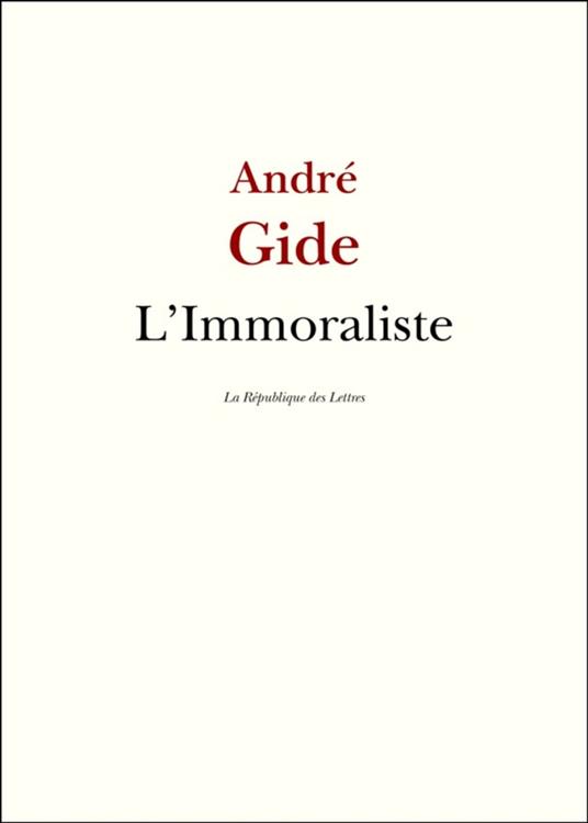 L'Immoraliste - Andre Gide - ebook