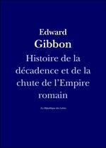 Histoire de la décadence et de la chute de l'Empire romain