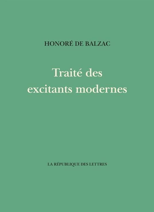 Traité des excitants modernes - Honore de Balzac - ebook