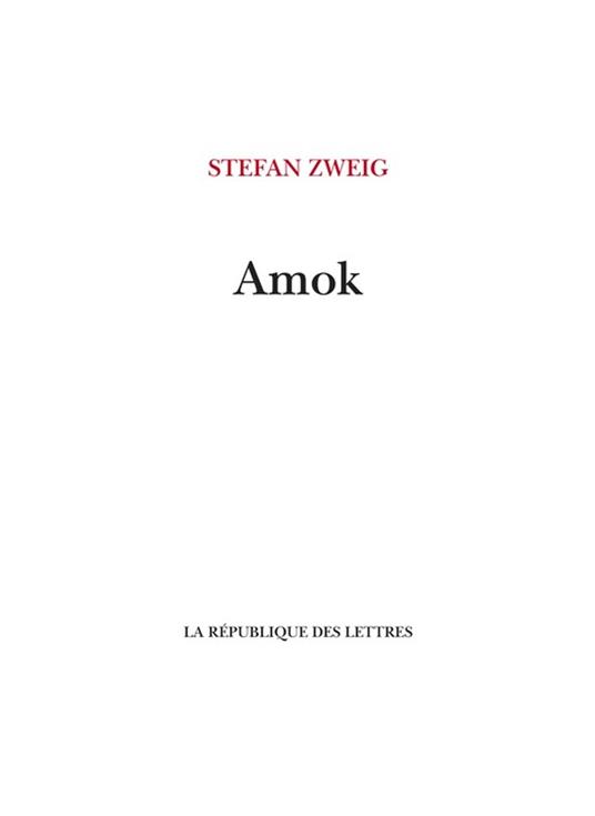 Amok - Stefan Zweig,Alzir Hella - ebook