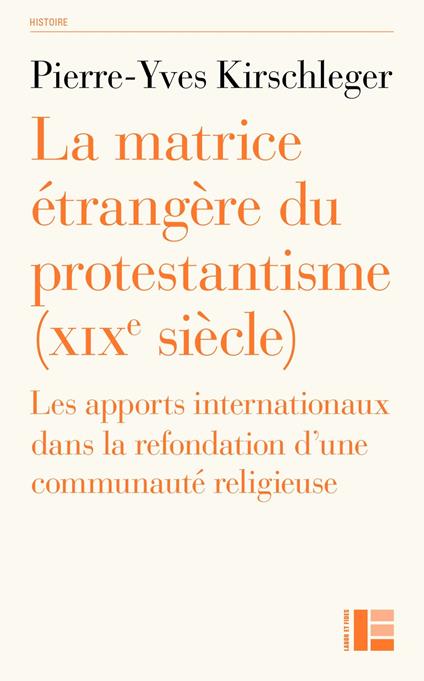 La matrice étrangère du protestantisme (XIXe siècle)