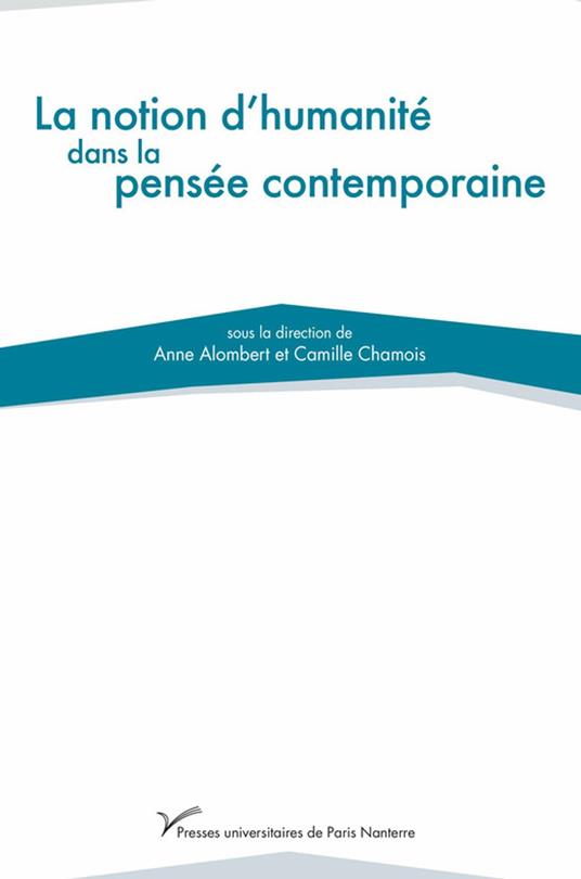 La notion d’humanité dans la pensée contemporaine