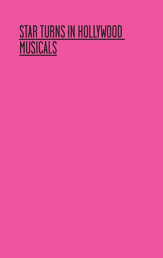 Star Turns in Hollywood Musicals