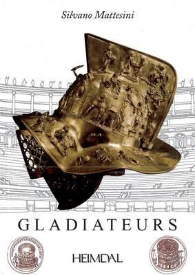 Gladiateurs - Silvano Mattesini - cover