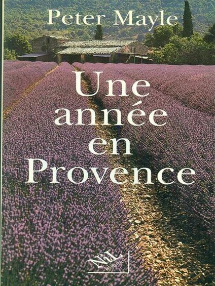Une annee en Provence - Peter Mayle - copertina