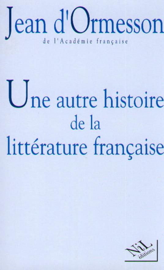 Une autre histoire de la littérature - tome 1