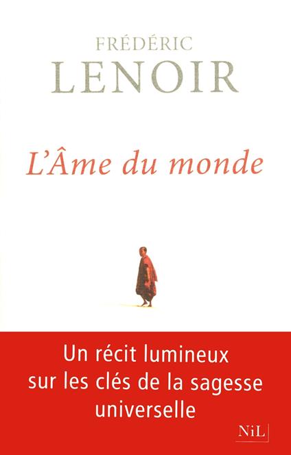 L'âme du monde - Les sept clés de la sagesse