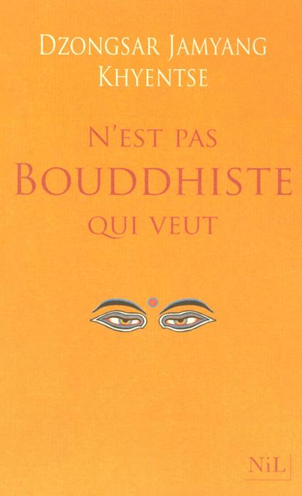 N'est pas bouddhiste qui veut