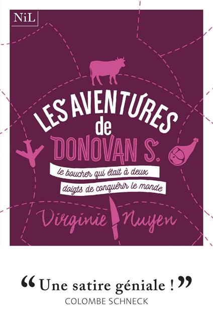 Les aventures de Donovan S., le boucher qui étaità deux doigts de conquérir le monde