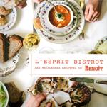 Esprit bistrot : les 25 meilleures recettes de Benoit