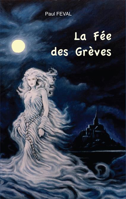 La Fée des Grèves - Paul Féval - ebook