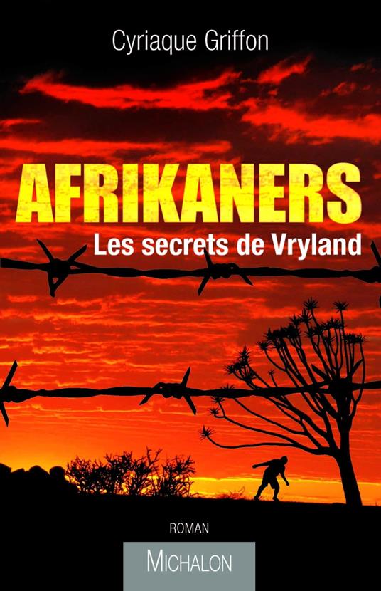 Afrikaners secrets de Vryland - Cyriaque Griffon - ebook