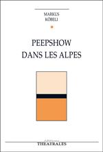 Peepshow dans les Alpes