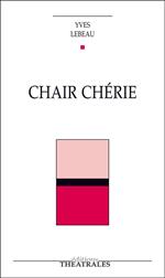 Chair chérie