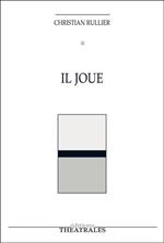 Il joue
