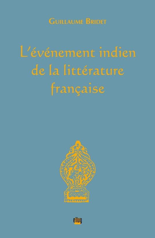 L'événement indien de la littérature française