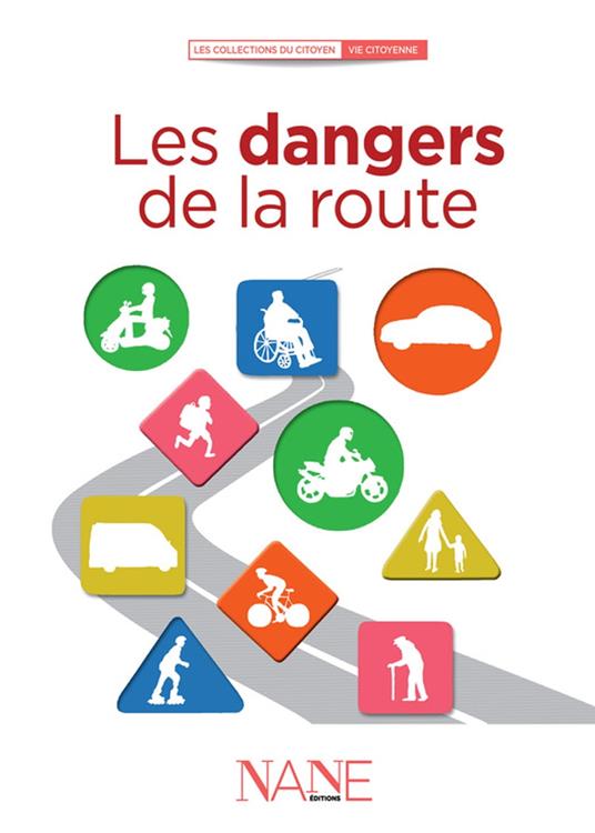Les dangers de la route - Dominique De Margerie - ebook