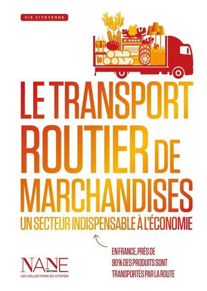 Le Transport routier de marchandises