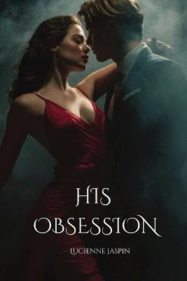 His Obsession - Lucienne Jaspin - cover