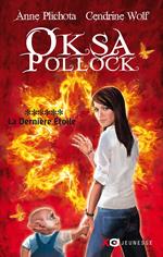 Oksa Pollock - tome 6 La dernière étoile