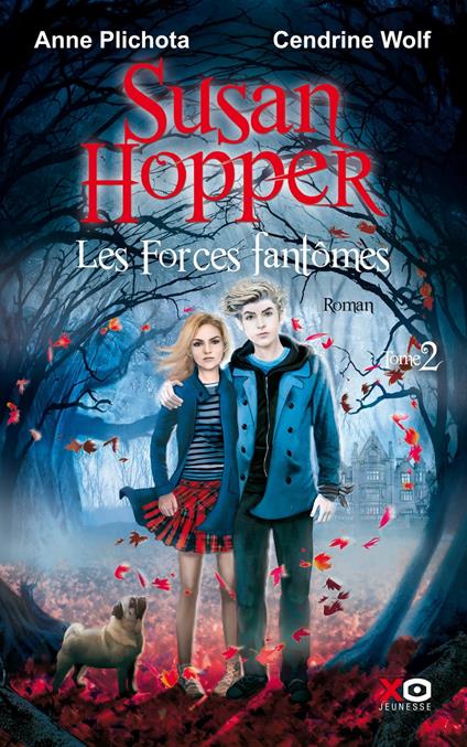 Susan Hopper - Tome 2 les forces fantomes - Anne Plichota,Cendrine Wolf - ebook