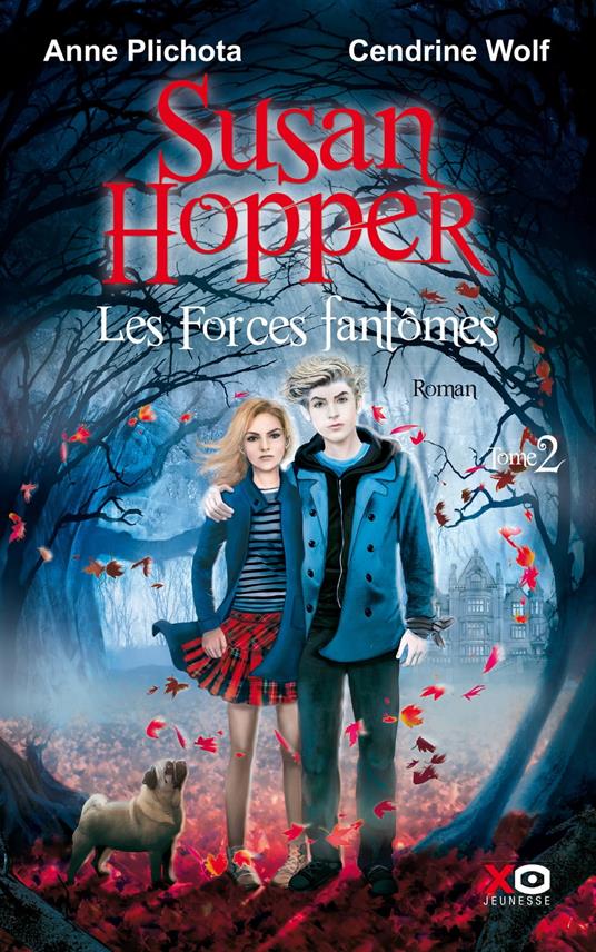 Susan Hopper - Tome 2 les forces fantomes - Anne Plichota,Cendrine Wolf - ebook