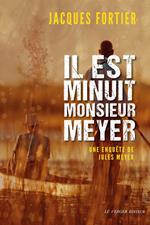 Il est minuit, monsieur Meyer