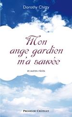 Mon ange gardien m'a sauvée