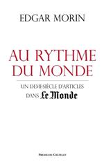 Au rythme du monde - Un demi-siècle d'articles dans le Monde
