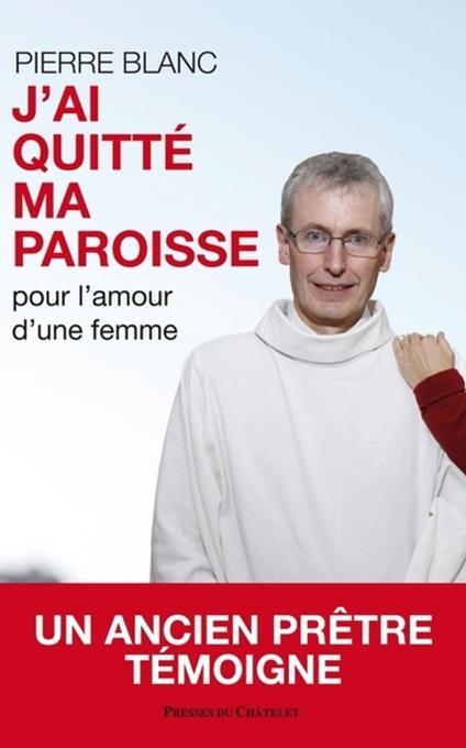 J'ai quitté ma paroisse