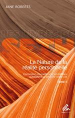 La Nature de la réalité personnelle, Tome II