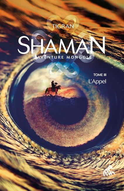Shaman, L'Aventure mongole : Tome 3, L'Appel